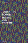 6658bf1595292_HISTORIA DE LA ETERNIDAD  JORGE LUIS BORGES.png